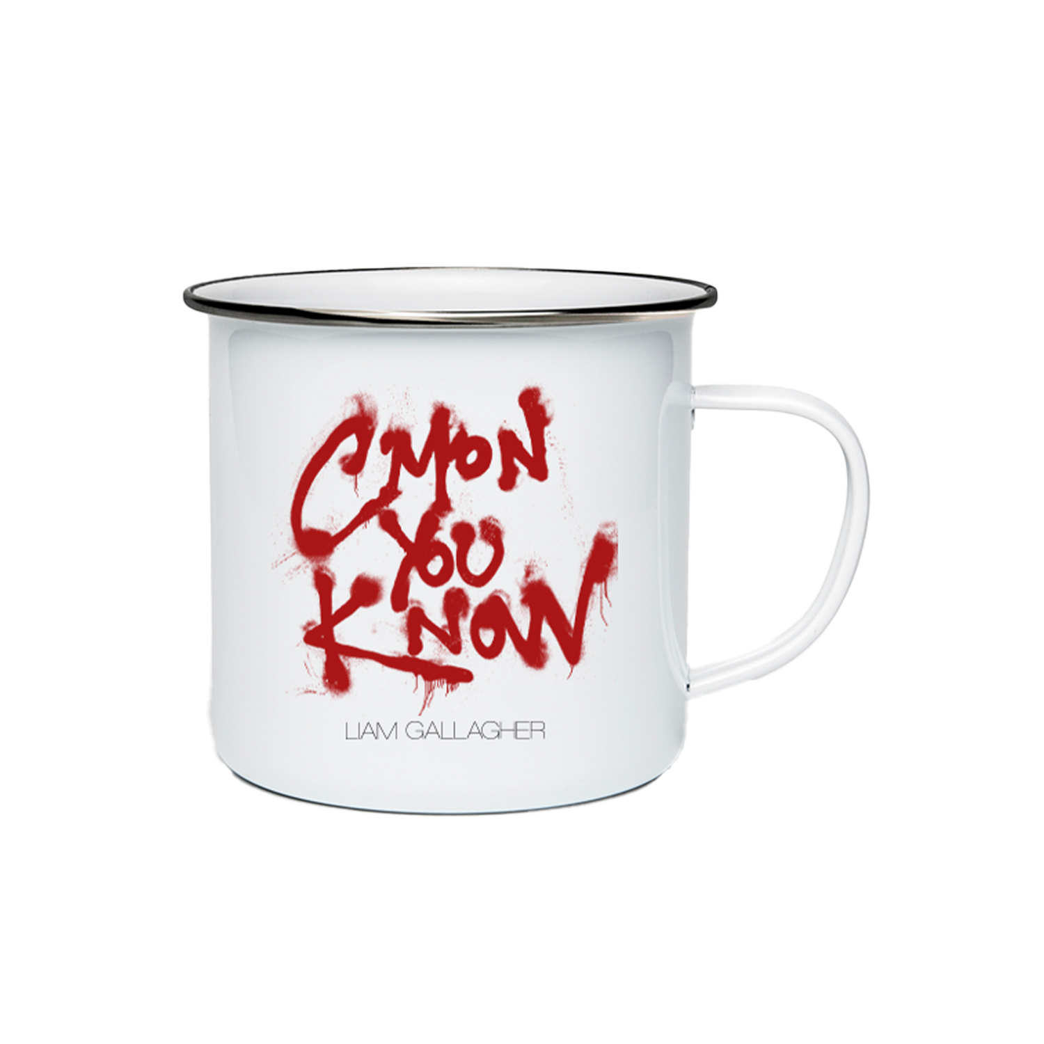 C’mon You Know Spray Paint Enamel Mug White