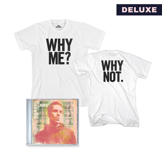 Why Me? Why Not. Deluxe CD and T-Shirt Bundle Why Me? Why Not. Deluxe CD and T-Shirt Bundle