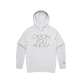 C'MON YOU KNOW Hoodie Grey